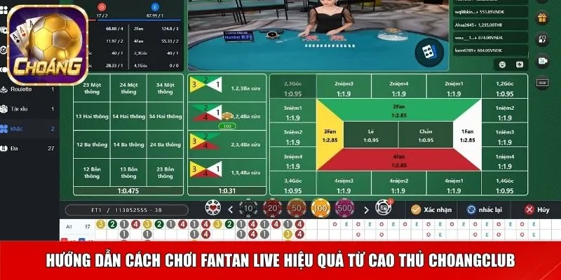 Hướng dẫn cách chơi Fantan Live hiệu quả từ cao thủ Choangclub