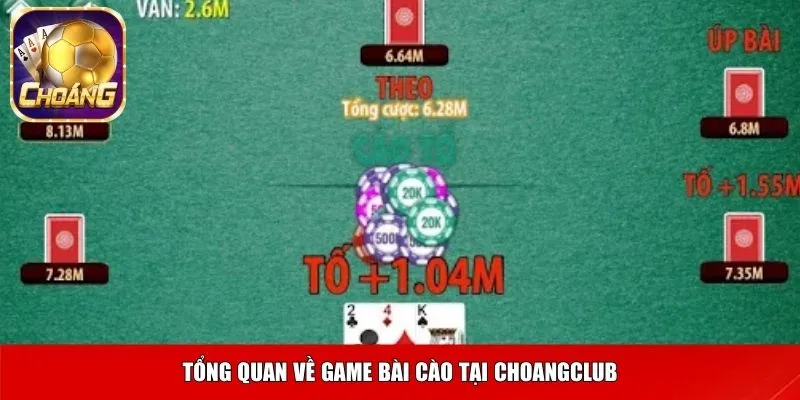Tổng quan về game bài cào tại Choangclub