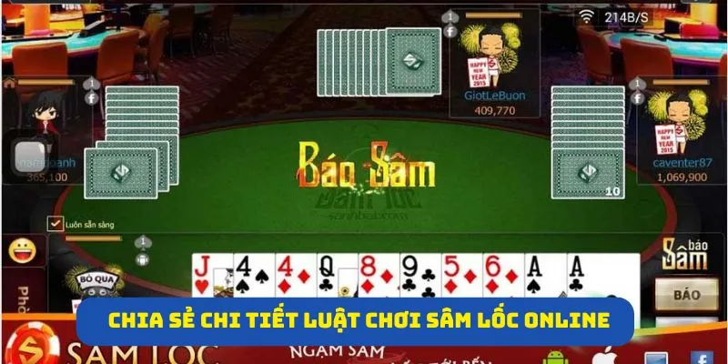 Chia sẻ chi tiết luật chơi sâm lốc online dành cho tân thủ