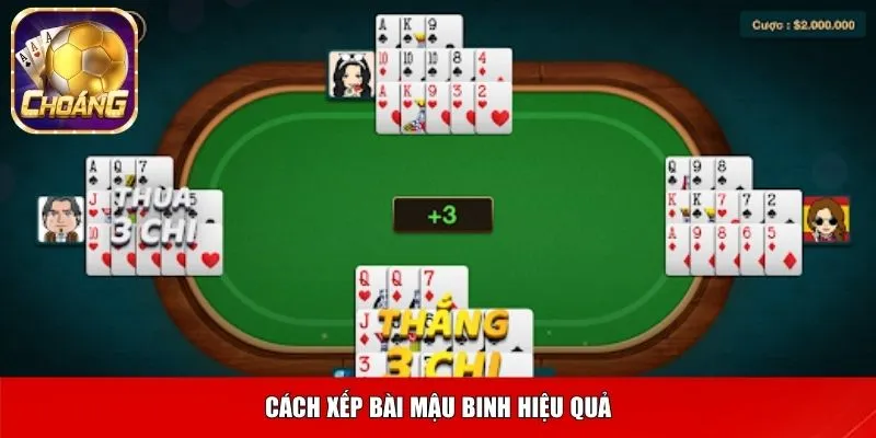 Cách xếp bài mậu binh hiệu quả