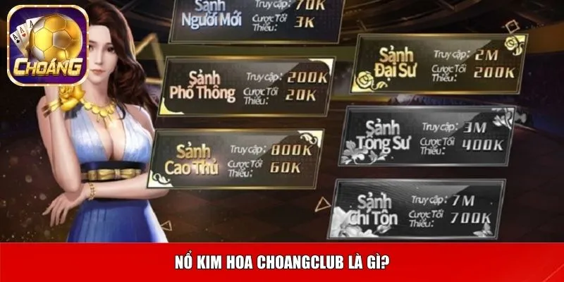 Nổ kim hoa Choangclub là gì?