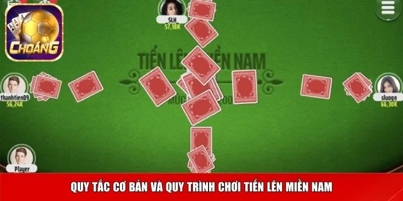 Quy tắc cơ bản và quy trình chơi tiến lên miền nam