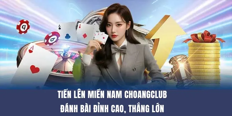 tien len mien nam choangclub