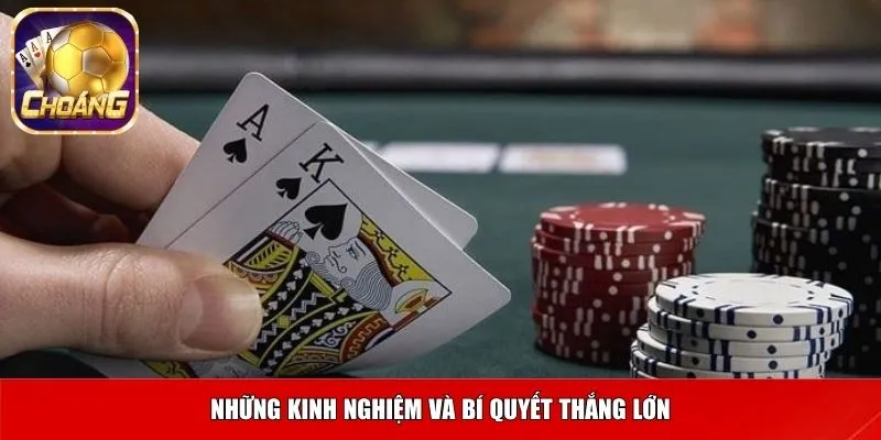 Kinh nghiệm chinh phục game bài xì tố