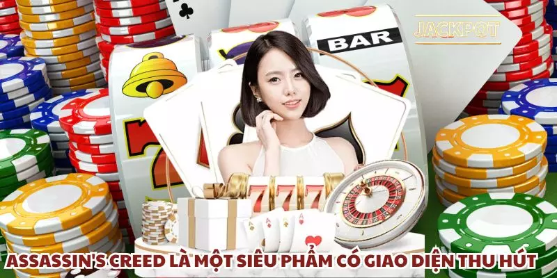 assassins creed la mot sieu pham co giao dien thu hut