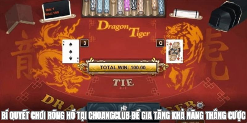 bi quyet choi rong ho choangclub