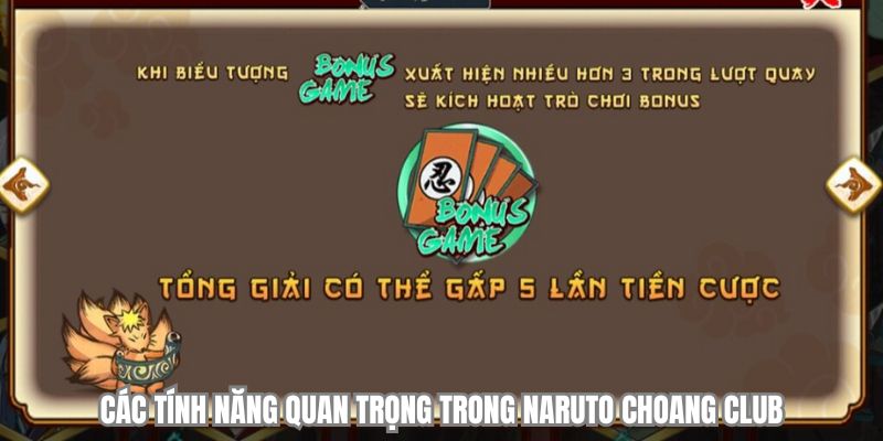 cac tinh nang quan trong trong naruto choangclub
