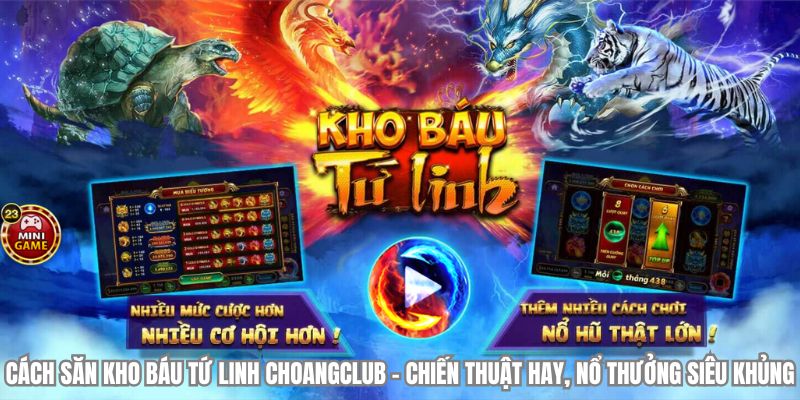 cach san kho bau tu linh choangclub