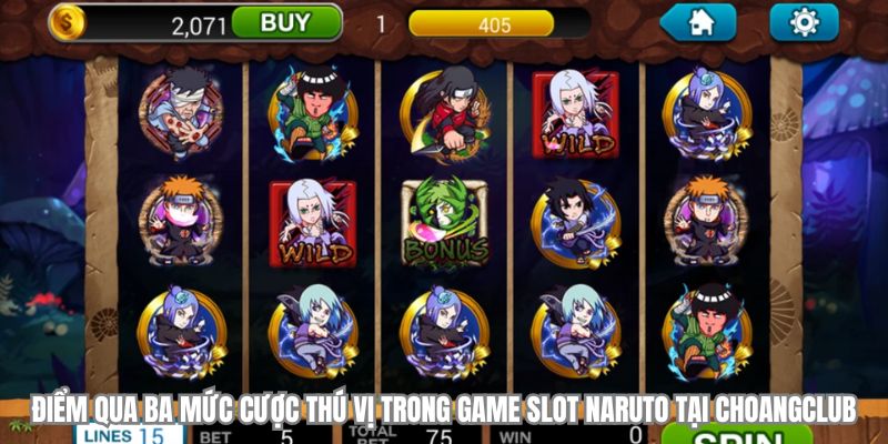 diem qua ba muc cuoc trong game slot naruto choangclub