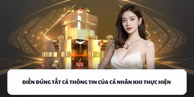dien dung tat ca thong tin cua ca nhan khi thuc hien