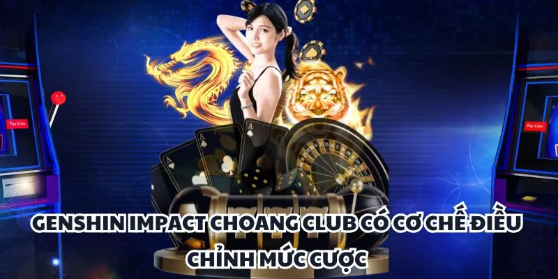 genshin impact choang club co co che dieu chinh muc cuoc