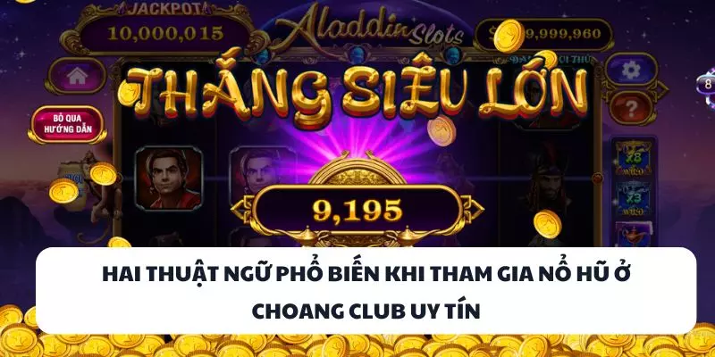 hai thuat ngu pho bien khi tham gia no hu o choang club uy tin