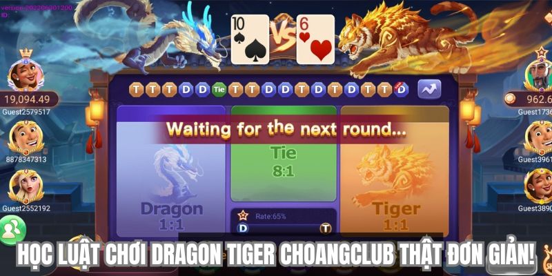 hoc luat choi dragon tiger choangclub that don gian