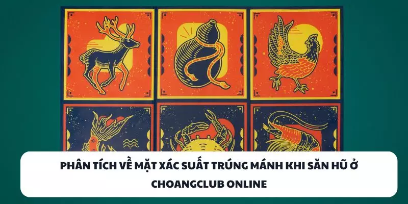 phan tich ve mat xac suat trung manh khi san hu o choangclub online